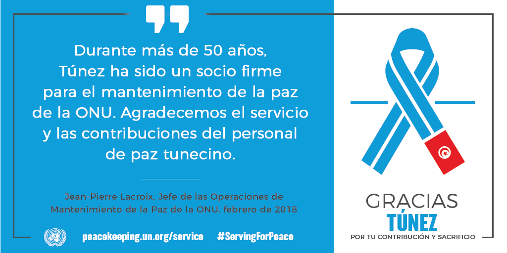 Durante más de 50 años, Túnez ha sido un socio firme para el mantenimiento de la paz de la ONU